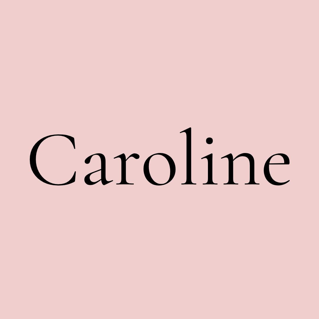 Caroline